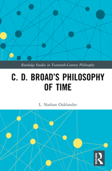 Hardcover C. D. Broad's Philosophy of Time Book