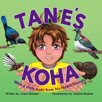 Paperback Tane's Koha: with a little mahi from his forest friends Book