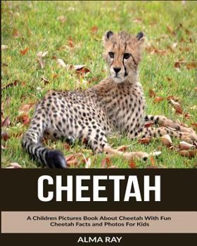 Paperback Cheetah: A Children Pictures Book About Cheetah With Fun Cheetah Facts and Photos For Kids Book