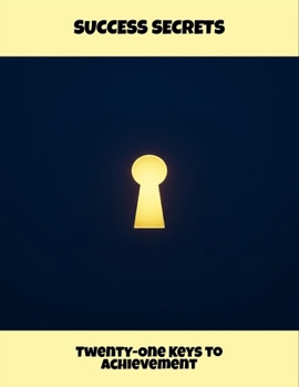 Paperback Success Secrets: Twenty-One Keys To Achievement Book