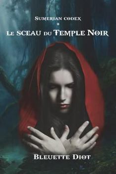 Paperback Sumerian Codex: Le sceau du Temple Noir [French] Book