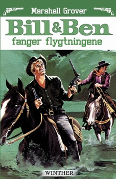 Paperback Bill og Ben fanger flygtningene [Danish] Book