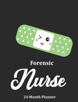 Paperback Forensic Nurse: 2020 - 2021 24 Month Planner For Nurses Book