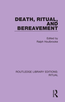 Paperback Death, Ritual, and Bereavement Book