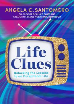 Paperback Life Clues: Unlocking the Lessons to an Exceptional Life Book