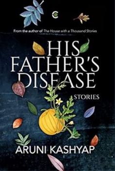 Hardcover His Fathers Disease: Stories Book