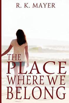 Paperback The Place Where We Belong Book