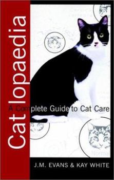 Paperback Catlopaedia: A Complete Guide to Cat Care Book