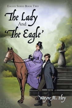 Paperback The Lady and 'The Eagle': Eagles Series Book Two Book