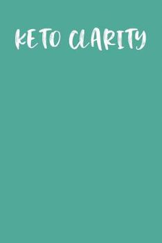 KETO CLARITY: Keto Diet Planner