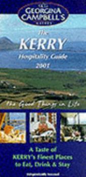Paperback The Kerry Hospitality Guide 2001: A Taste of Kerry's Finest Places to Eat, Drink & Stay Book