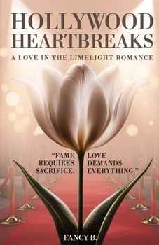 Paperback Hollywood Heartbreaks, A Love in the Limelight Romance Book