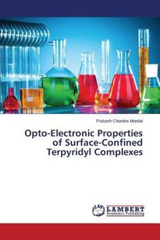 Paperback Opto-Electronic Properties of Surface-Confined Terpyridyl Complexes Book