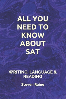 Paperback All You Need to Know about the SAT: Writing, Language & Reading Book