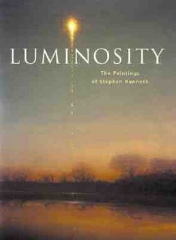 Hardcover Luminosity: The Paintings of Stephen Hannock Book