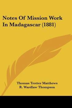 Paperback Notes Of Mission Work In Madagascar (1881) Book