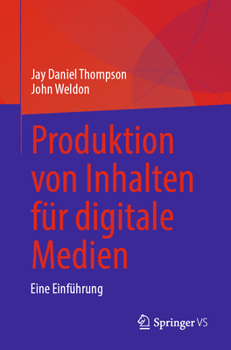 Paperback Produktion von Inhalten für digitale Medien: Eine Einführung [German] Book