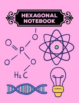 Hexagonal Notebook: 1/4 Hexagonal Science Chemistry & Biochemistry Structures Honeycomb Graph Paper Composition Pink Notebook Journal For Teachers and students Math & Science Chemical Hex Grid Paper 1