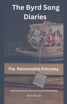 Paperback The Byrd Song Diaries: Relationship Entryway Book