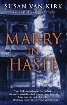 Marry in Haste - Book #2 of the Endurance Mysteries