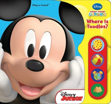 Board book Disney Mickey Mouse Clubhouse: Where Is Toodles? Sound Book [With Battery] Book