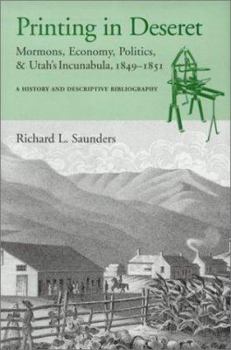 Printing in Deseret: Mormons, Economy, Politics and Utah's