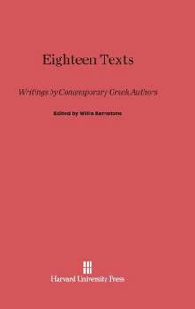 Hardcover Eighteen Texts: Writings by Contemporary Greek Authors Book