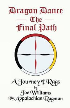 Paperback Dragon Dance - The Final Path: A Journey of Rags Book
