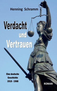 Paperback Verdacht und Vertrauen: Eine deutsche Geschichte 1918-1968 [German] Book