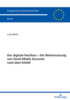 Paperback Der digitale Nachlass: Die Weiternutzung von Social Media Accounts nach dem Erbfall [German] Book