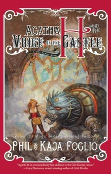 Hardcover Agatha H. and the Voice of the Castle: Girl Genius, Book Three Book