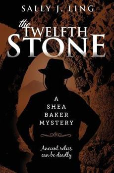 Paperback The Twelfth Stone: A Shea Baker Mystery Book