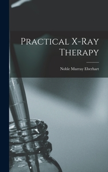 Hardcover Practical X-ray Therapy Book