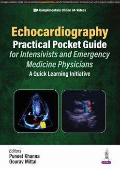 Echocardiography Practical Pocket Guide for Intensivists and Emergency Medicine Physicians : A Quick Learning Initiative
