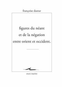 Paperback Figures Du Neant Et de la Negation Entre Orient Et Occident [French] Book