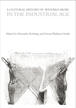 Cultural History of Western Music in the Industrial Age