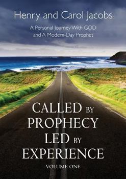 Paperback Called by Prophecy Led by Experience: Volume one Book
