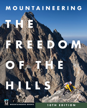Hardcover Mountaineering: The Freedom of the Hills Book
