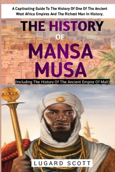 Paperback The History Of Mansa Musa Book