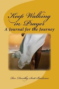 Paperback Keep Walking in Prayer: A Journal for the Journey Book