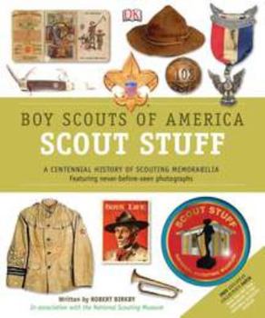 Hardcover Boy Scouts of America Scout Stuff: A Unique Collection of Memorabila [With Collector's Patch] Book