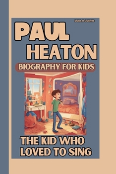 PAUL HEATON: THE KID WHO LOVED TO SING