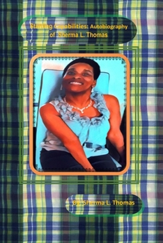Paperback Startling Capabilities: Autobiography of Sherma L. Thomas Book