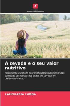 Paperback A cevada e o seu valor nutritivo [Portuguese] Book