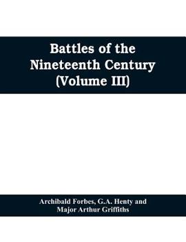 Paperback Battles of the nineteenth century (Volume III) Book