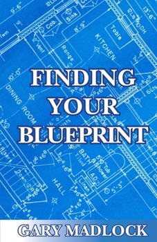 Paperback Finding Your Blueprint Book