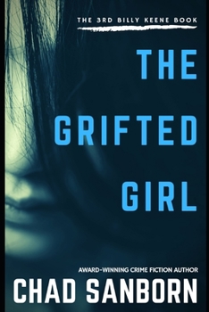 The Grifted Girl: The 3rd Billy Keene Book - Book #3 of the Billy Keene