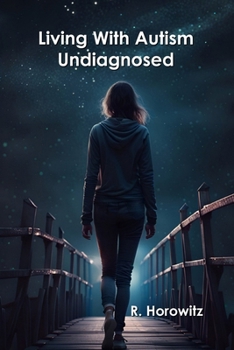 Paperback Living With Autism Undiagnosed Book