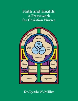 Paperback Faith and Health: A Framework for Christian Nurses Book