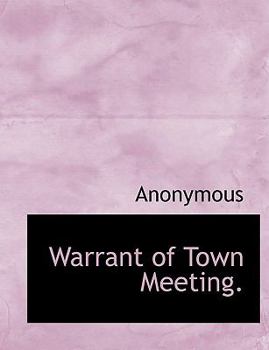 Paperback Warrant of Town Meeting. Book